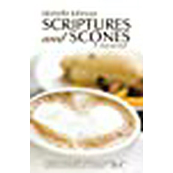 Scriptures and Scones: A Devotional (Paperback)