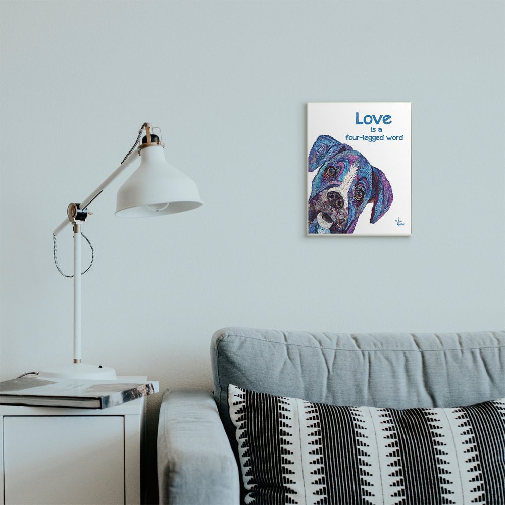 Stupell Industries Love is a Four-Legged Word Pet Dog Phrase Designed by Lisa Morales