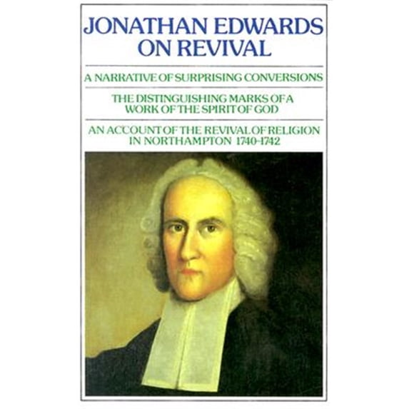 Pre-Owned Jonathan Edwards: On Revival (Paperback) 0851514316 9780851514314