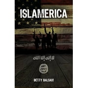 Islamerica [Paperback] [Dec 14, 2015] Balsam, Betty