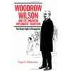 Woodrow Wilson and the American Diplomatic Tradition : The Treaty Fight in Perspective, Used [Paperback]