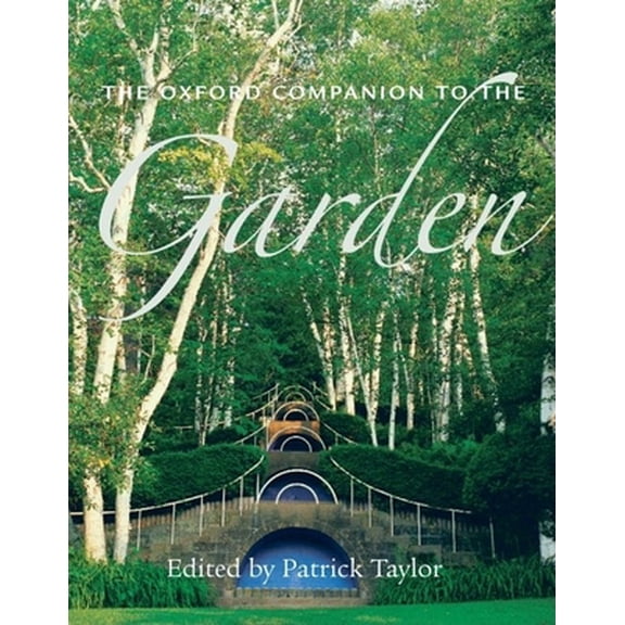 Pre-Owned The Oxford Companion to the Garden (Hardcover) 0198662556 9780198662556