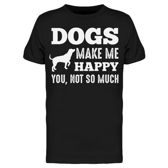 Dogs Make Me Happy Men's T-shirt