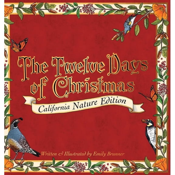 The Twelve Days of Christmas: California Nature Edition, (Hardcover)