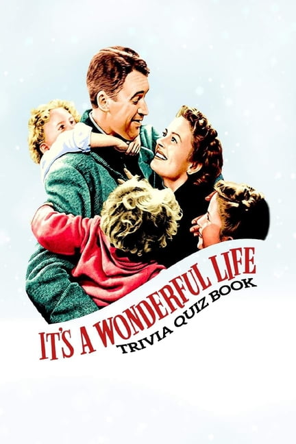 It's A Wonderful Life: Trivia Quiz Book (Paperback) - Walmart.com ...