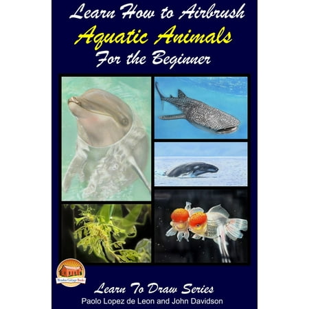 Aquatic Brush - Learn How to Airbrush Aquatic Animals for the Beginner - eBook