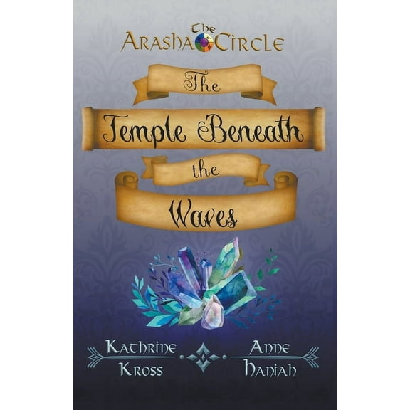The Arasha Circle The Temple Beneath the Waves, Book 1, (Paperback)