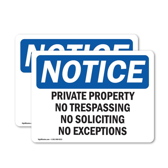 (2 Pack) Private Property No Trespassing No Soliciting OSHA Notice Sign