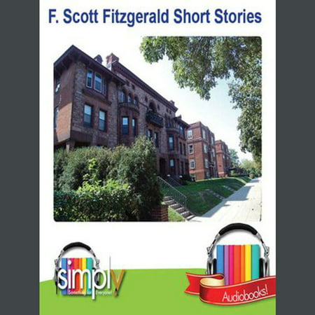 F. Scott Fitzgerald Short Stories - Audiobook (F Scott Fitzgerald Best Short Stories)