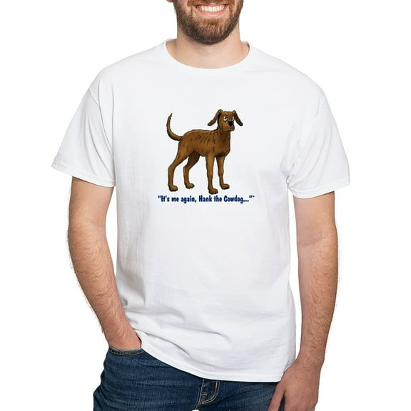 CafePress - Hank The Cowdog, Its Me Again... T Shirt - Men's White Classic Cotton T-Shirts