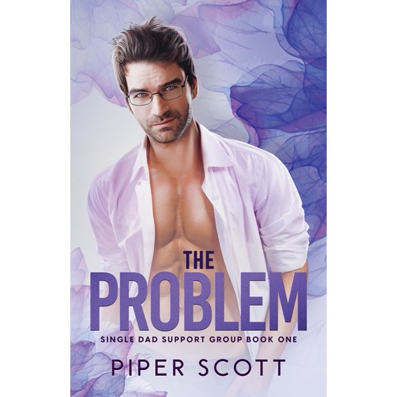 Single Dad Support Group The Problem, Book 1, (Paperback)