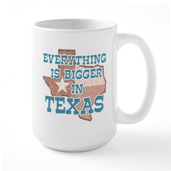 CafePress - Everything Is Bigger In Texas Large Mug - 15 oz Ceramic Large White Novelty Mug