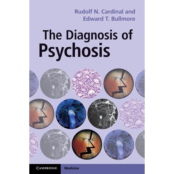Cambridge Medicine (Paperback) The Diagnosis of Psychosis, (Paperback)