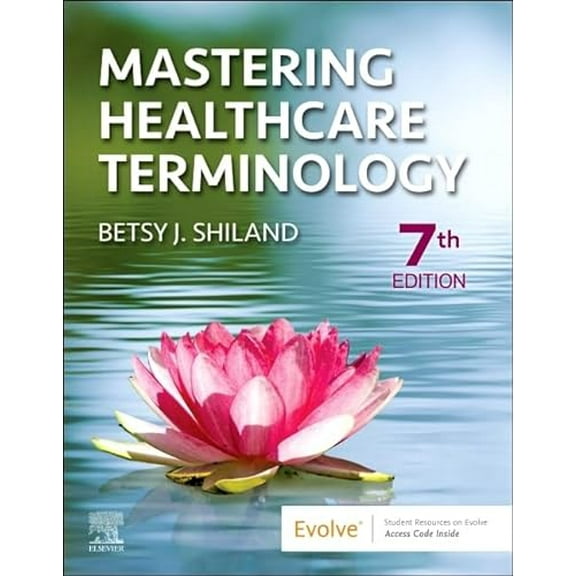 Pre-Owned Mastering Healthcare Terminology, 9780323825238, 0323825230, Paperback, 7 edition
