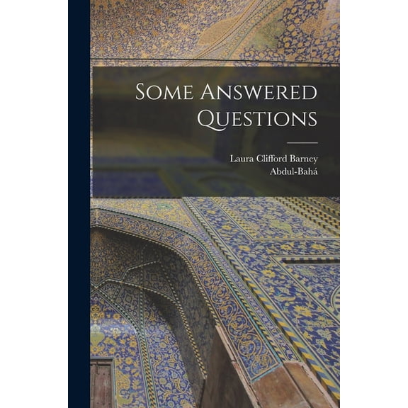 Some Answered Questions, (Paperback)