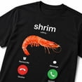 thumbnail image 4 of Funny Shrim Calling Graphic T-Shirt, Unisex Classic Fit Tee, 4 of 9