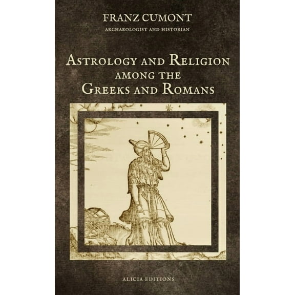 Astrology and Religion among the Greeks and Romans, (Hardcover)