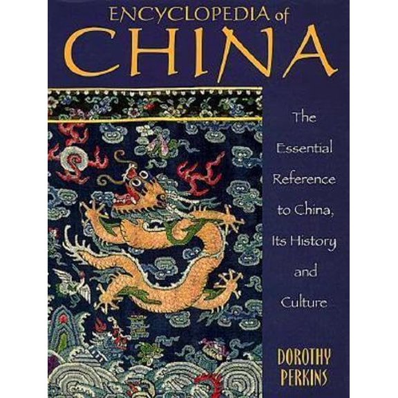 Pre-Owned Encyclopedia of China: The Essential Reference to China, Its History and Culture (Hardcover) 0816026939 9780816026937
