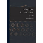 Walton Advertiser; Vol. 47 1962 (Paperback)