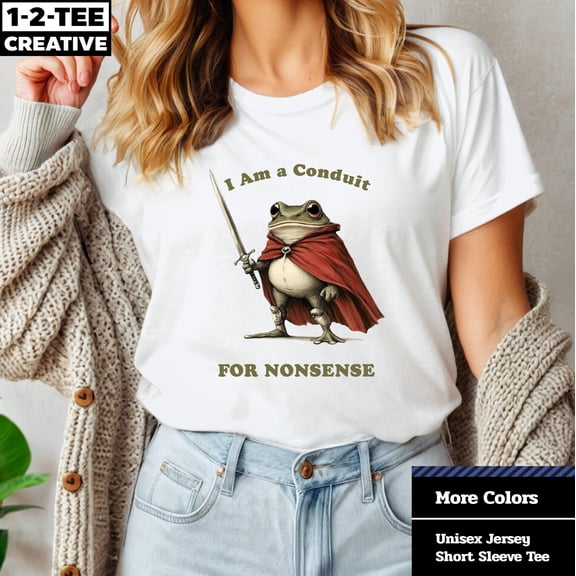 TOKAIPlus Funny Frog Graphic T-Shirt: I Am a Conduit for Nonsense