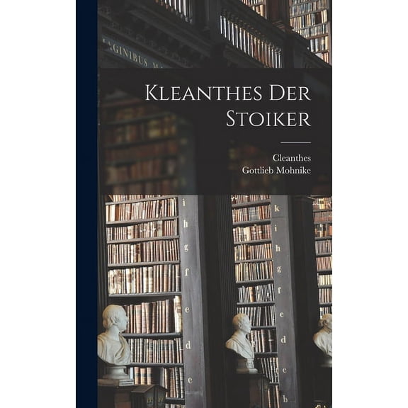 Kleanthes der Stoiker (Hardcover)