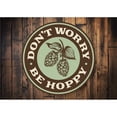 thumbnail image 2 of Don't Worry, Be Hoppy Beer Pub Sign, Bar Aluminum Metal Decor Sign - 12" Round, 2 of 4