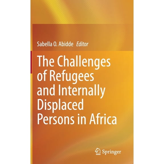 The Challenges of Refugees and Internally Displaced Persons in Africa, (Hardcover)