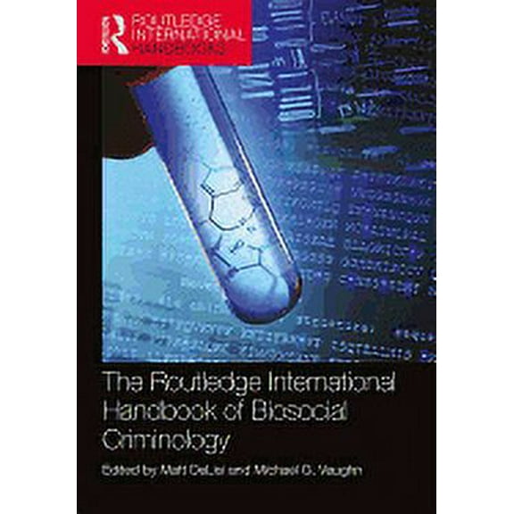 Routledge International Handbooks The Routledge International Handbook of Biosocial Criminology, (Paperback)