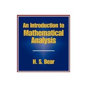 An Introduction to Mathematical Analysis (Paperback)