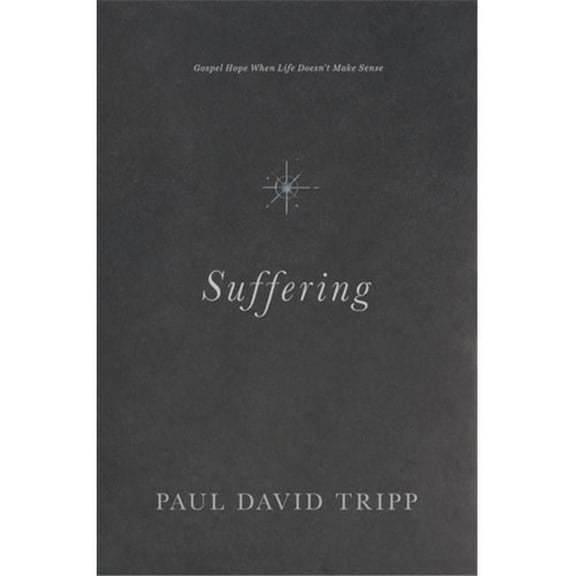 Crossway Books  Suffering by Tripp Paul David