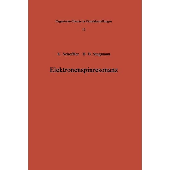 Organische Chemie in Einzeldarstellungen Elektronenspinresonanz, Book 12, (Paperback)