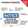 thumbnail image 2 of Must Be At Least 18 Years Of Age To Enter OSHA Notice Aluminum Sign 24 Inch x 18 Inch - 10 Pack, 2 of 8