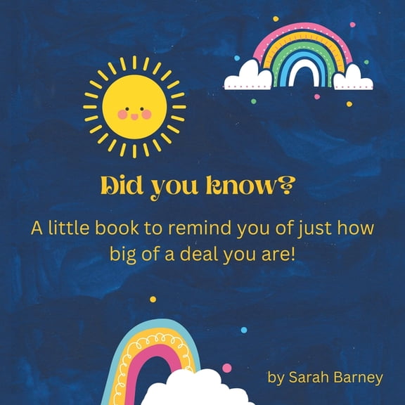 Did You Know?: A Little Book to Remind You of Just How Big of a Deal You Are! (Paperback)