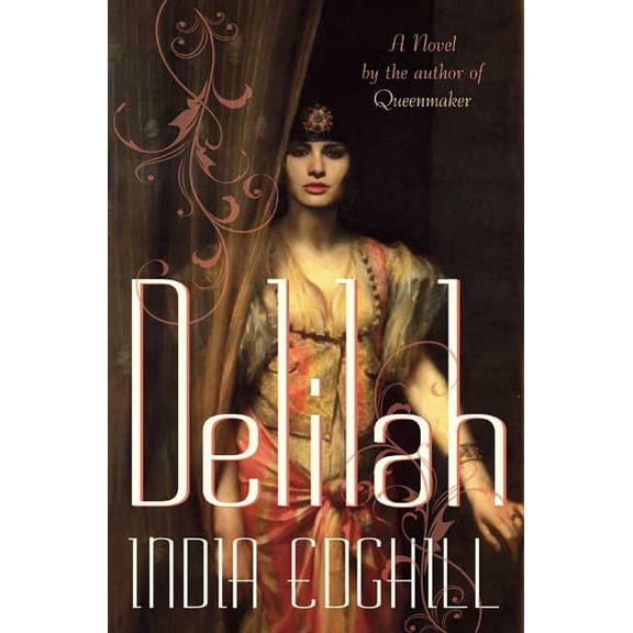 Pre-Owned Delilah: A Novel (Hardcover) 0312338910 9780312338916
