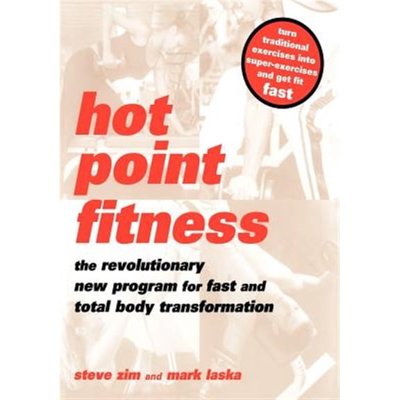 Pre-Owned Hot Point Fitness: The Revolutionary New Program for Fast and Total Body Transformation (Paperback) 0738206032 9780738206035