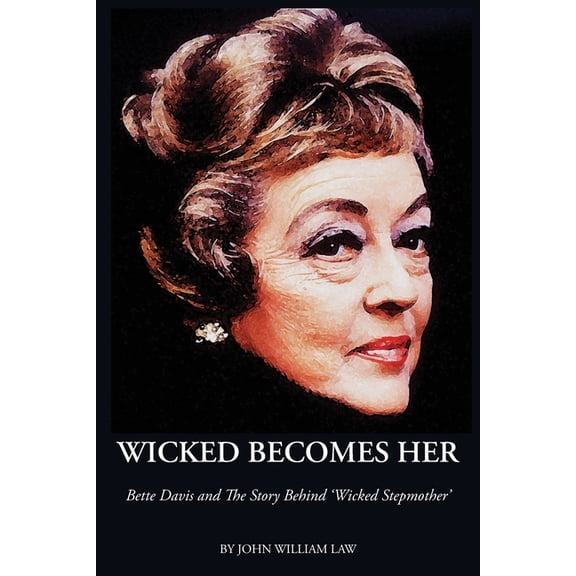 Wicked Becomes Her, (Paperback)