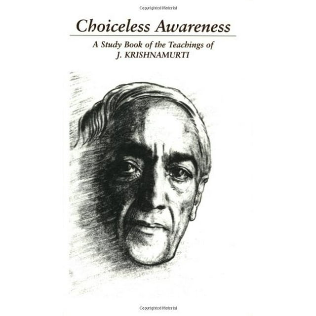 Conscience Sans Choix, un Livre d'Étude des Enseignements de J. Krishnamurti
