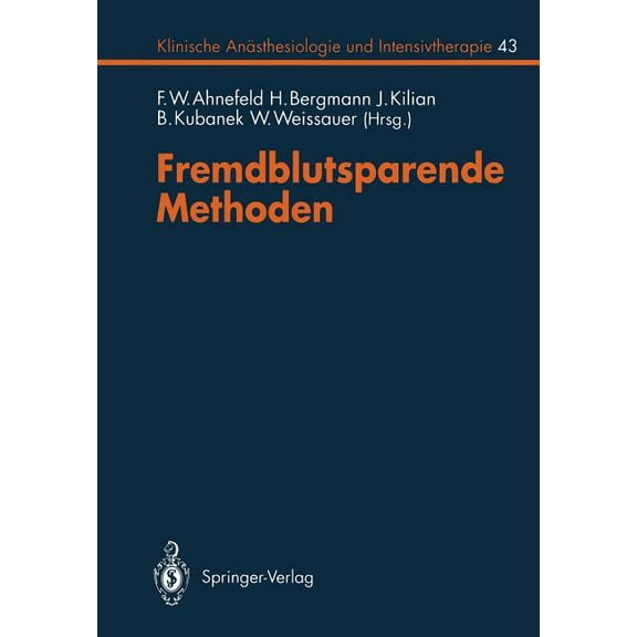 Klinische Anästhesiologie Und Intensivth Fremdblutsparende Methoden, Book 43, (Paperback)