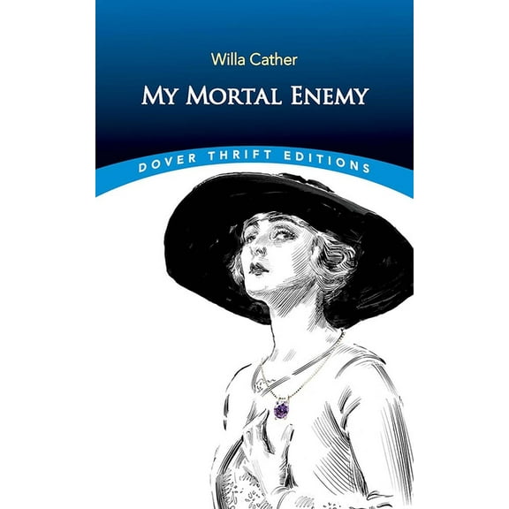 Dover Thrift Editions: Classic Novels My Mortal Enemy, (Paperback)