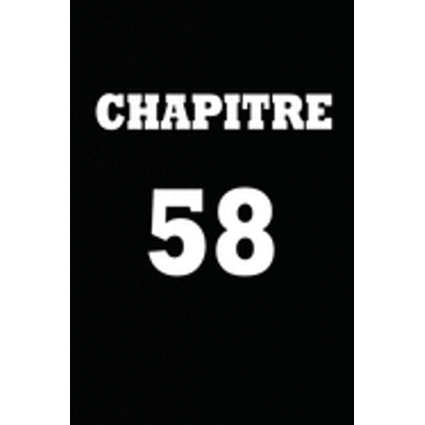 Chapitre 58 Cadeau Pour Femme Cadeau Pour Homme Cadeau Pour Ami Cadeau Pour Amie Cadeau Anniversaire Chapitre 58 Cadeau Pour Femme Cadeau Pour Homme Cadeau Pour Ami Cadeau Pour Amie Cadeau Anniversaire