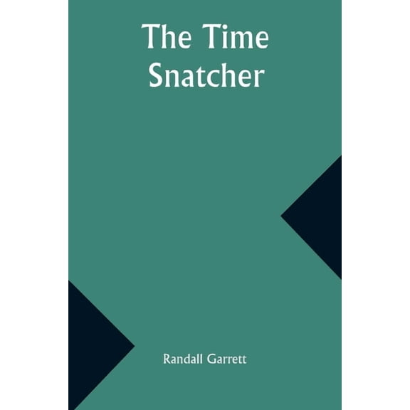 The Time Snatcher, (Paperback)