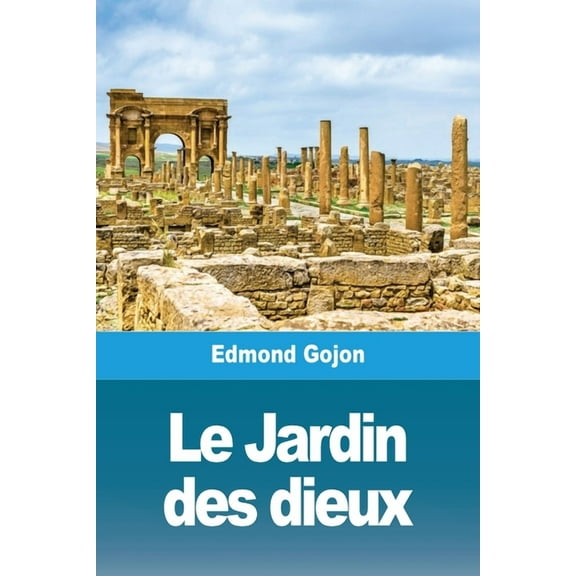 Le Jardin des dieux, (Paperback)