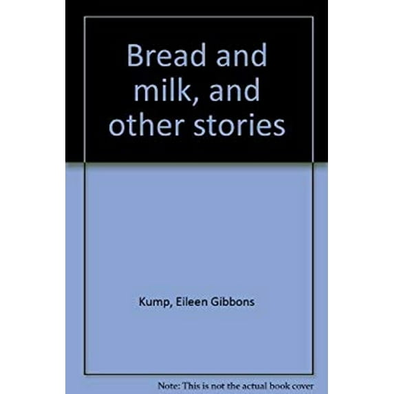 Pre-Owned Bread and Milk and Other Stories (Hardcover) 9780842517027