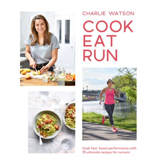 Pre-Owned Cook, Eat, Run : Cook Fast, Boost Performance with 75 Ultimate Recipes for Runners (Paperback)