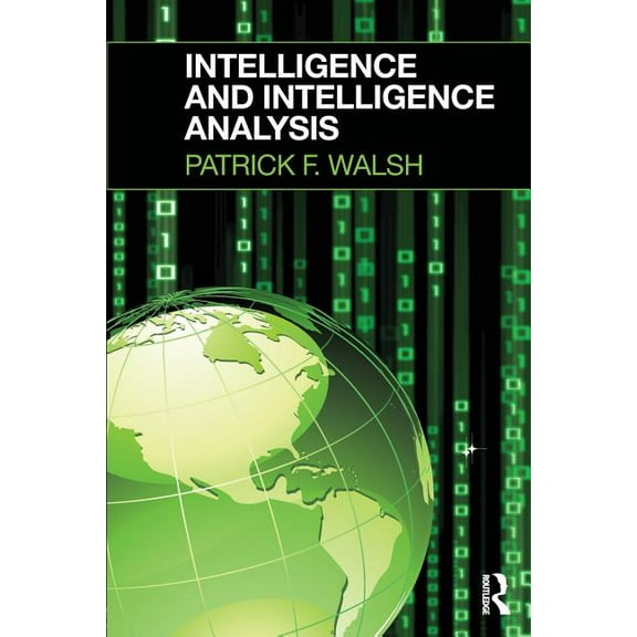 Intelligence and Intelligence Analysis, (Paperback)
