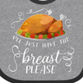 thumbnail image 4 of Inktastic I'll Just Have the Breast Please Thanksgiving Boys or Girls Baby Bib, 4 of 4