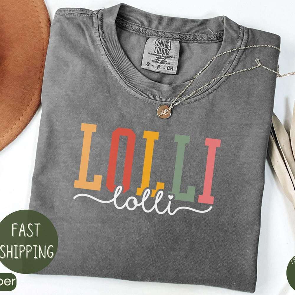 Lolli For Lolli Grandma Grandmother Grandma Mimi Gigi T-Shirt Unisex S-5XL Hot Trending Shirt, Vintage Birthday Gift