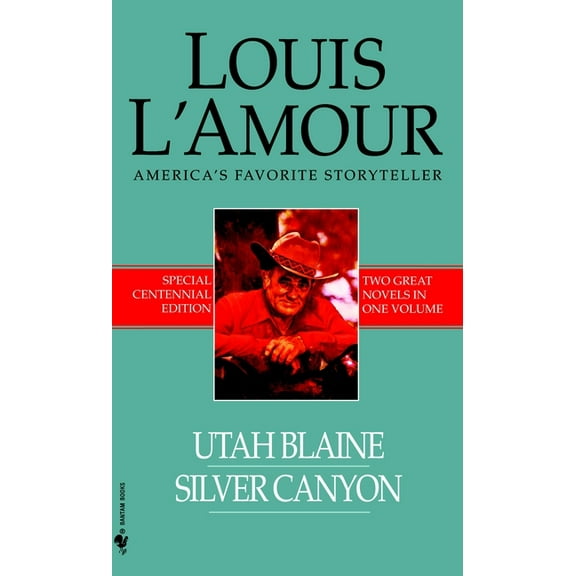 Louis L'Amour Centennial Editions Utah Blaine/Silver Canyon: Two Novels in One Volume, (Paperback)
