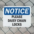 thumbnail image 5 of (2 Pack) Please Daisy Chain Locks OSHA Notice Sign 18 Inch X 12 Inch Indoor / Outdoor Rust-Free Aluminum Metal Signs for Workplace, Workshop, and Construction Site, Made in the USA, 5 of 8