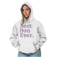 thumbnail image 4 of Best Mom Ever Mothers Day Present Hoodie Sweatshirt Women Brisco Brands S, 4 of 6